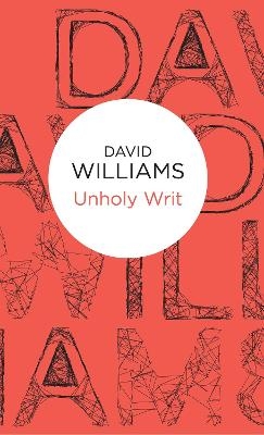 Unholy Writ - David Williams