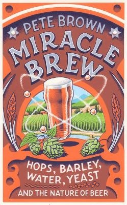 Miracle Brew - Pete Brown