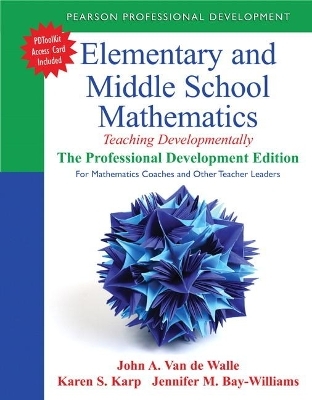 Elementary and Middle School Mathematics - John Van de Walle, Karen Karp, Jennifer Bay-Williams