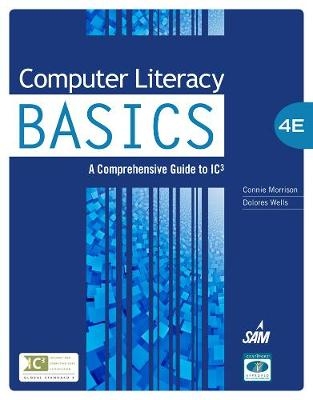 Computer Literacy BASICS - Connie Morrison, Dolores Wells