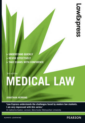 Law Express: Medical Law (Revision Guide) - Jonathan Herring