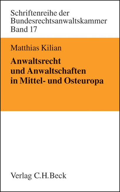 Anwaltsrecht und Anwaltschaften in Mittel- und Osteuropa - Matthias Kilian