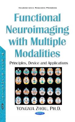 Functional Neuroimaging with Multiple Modalities - Yongxia Zhou