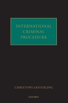 International Criminal Procedure - Christoph Safferling