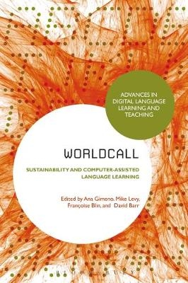 WorldCALL: Sustainability and Computer-Assisted Language Learning - 