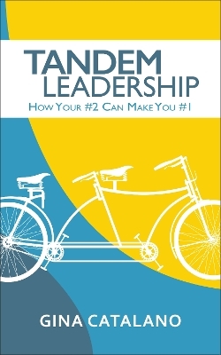 Tandem Leadership - Gina Catalano