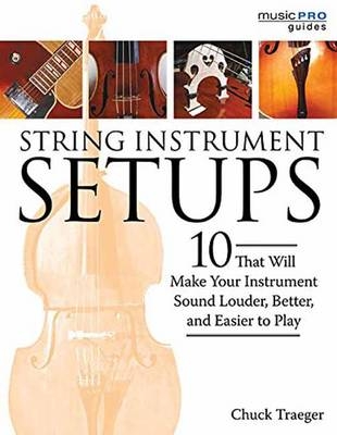 String Instrument Setups - Chuck Traeger