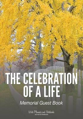 The Celebration of a Life -  Write Planners and Notebooks