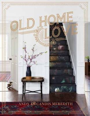 Old Home Love - Andy Meredith