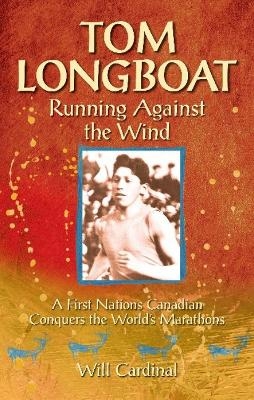 Tom Longboat - Will Cardinal