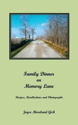 A Family Dinner On Memory Lane - Joyce Gish