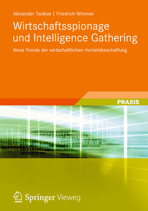 Wirtschaftsspionage und Intelligence Gathering - Alexander Tsolkas, Friedrich Wimmer