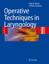 Operative Techniques in Laryngology - Clark A. Rosen, C. Blake Simpson