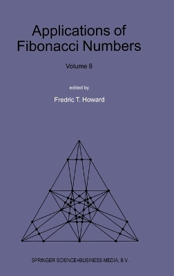 Applications of Fibonacci Numbers -  Frederic T. Howard