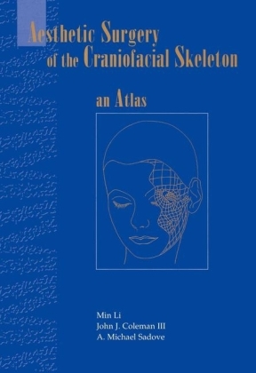 Aesthetic Surgery of the Craniofacial Skeleton - M. Li, J.J. Coleman III, A.M. Sadove