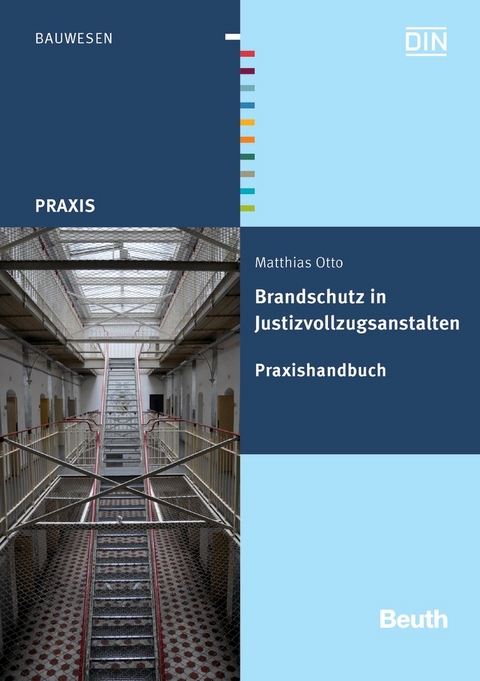 Brandschutz in Justizvollzugsanstalten - Matthias Otto