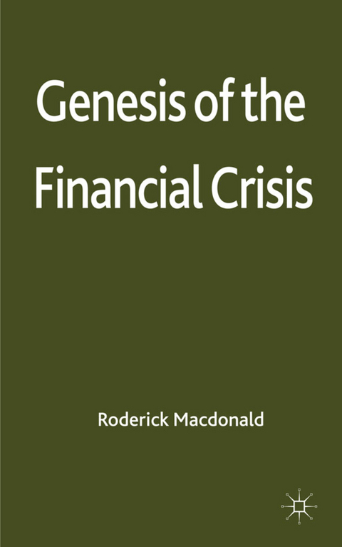 Genesis of the Financial Crisis - R. Macdonald