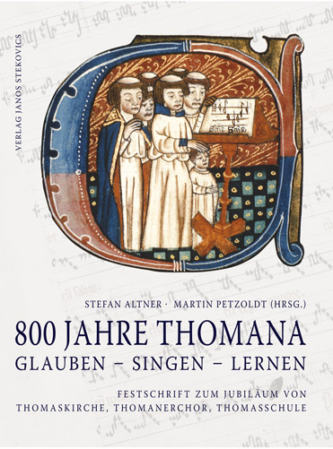 800 Jahre THOMANA - glauben, singen, lernen - David Backus, Michael Beyer, Georg Christoph Biller, Claudius Böhm, Ullrich Böhme, Klaus Fitschen, Eszter Fontana, Thomas Fuchs, Andreas Glöckner, Stefan Gregor, Wolfgang Hocquél, Heiko Jadatz, Michael Kampf, Ernst Koch, Felicitas Kirsten, Christoph Krummacher, Helmut Loos, Michael Maul, Sabine Näher, Martin Petzoldt, Maximilian Raschke, Peter Roy, Rupert Schauer, Jutta Schmidt, Thoralf Schulze, Hans-Joachim Schulze, Kerstin Sieblist, Gilbert Stöck, Marina Täschner, Nicole Waitz, Roland Weise, Christian Wolff, Christoph Wolff