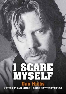 I Scare Myself - Dan Hicks