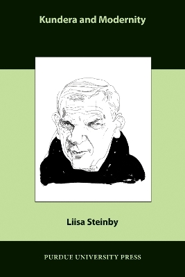 Kundera and Modernity - Liisa Steinby