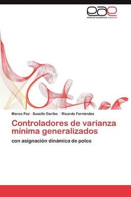 Controladores de varianza mÃ­nima generalizados - Marco Paz, Suselle Garibo, Ricardo FernÃ¡ndez