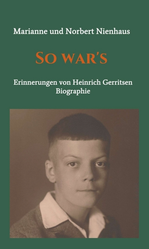 So war's - Marianne und Norbert Nienhaus