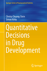 Quantitative Decisions in Drug Development - Christy Chuang-Stein, Simon Kirby