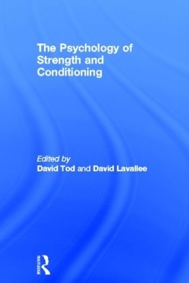 The Psychology of Strength and Conditioning - 