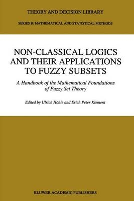 Non-Classical Logics and Their Applications to Fuzzy Subsets - 