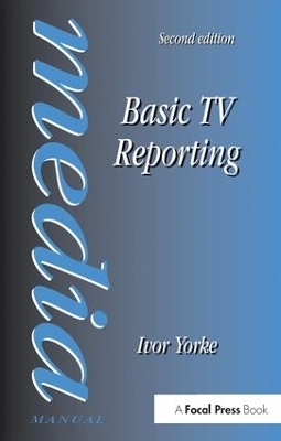 Basic TV Reporting - Ivor Yorke