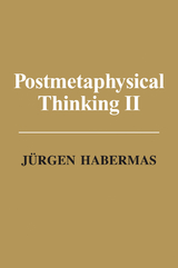 Postmetaphysical Thinking II - Jürgen Habermas