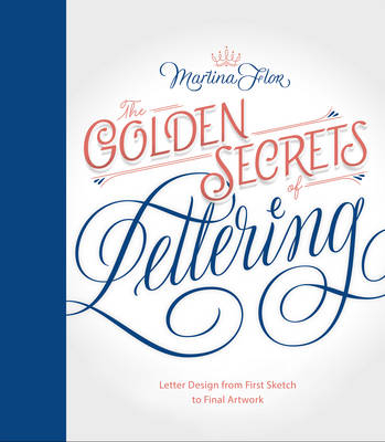 Golden Secrets of Lettering - Martina Flor