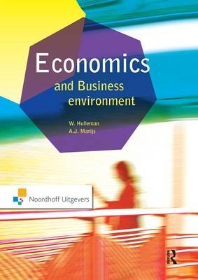 Economics and the Business Environment - Wim Hulleman, Ad Marijs