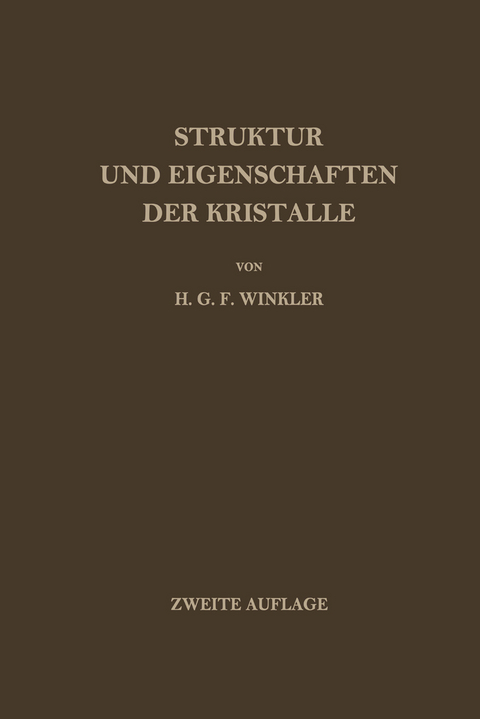 Struktur und Eigenschaften der Kristalle - Helmut G.F. Winkler