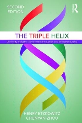 The Triple Helix - Henry Etzkowitz, Chunyan Zhou