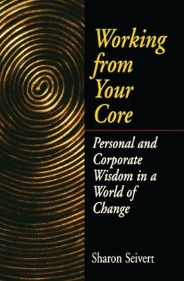 Working From Your Core - Sharon Seivert