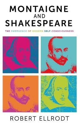 Montaigne and Shakespeare - Robert Ellrodt