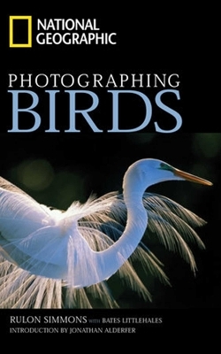 National Geographic Photographing Birds - Rulon Simmons