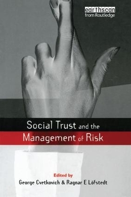 Social Trust and the Management of Risk - George Cvetkovich