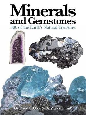 Minerals and Gemstones - Dr David C. Cook, Dr Wendy L. Kirk