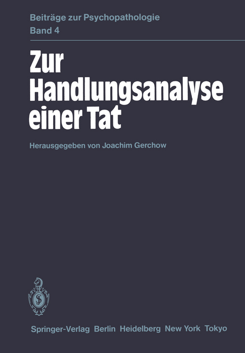 Zur Handlungsanalyse einer Tat - 