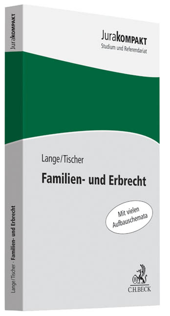 Familien- und Erbrecht - Knut Werner Lange, Robert Philipp Tischer