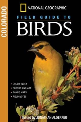 National Geographic Field Guide to Birds: Colorado - Jonathan K. Adelfer