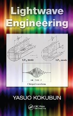 Lightwave Engineering - Yasuo Kokubun