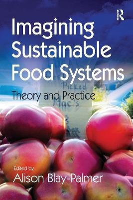 Imagining Sustainable Food Systems - 