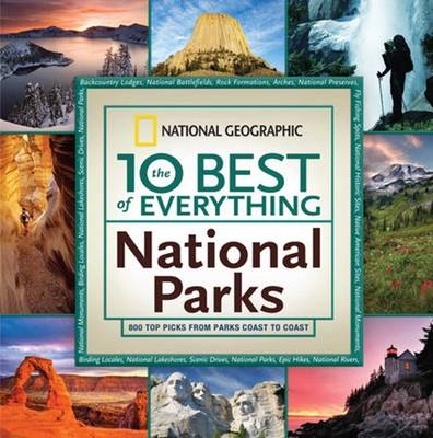 The 10 Best of Everything National Parks - National Geographic