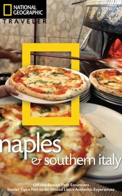 National Geographic Traveler: Naples and Southern Italy, 2nd edition - Tim Jepson