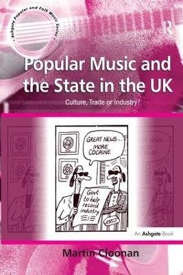 Popular Music and the State in the UK - Martin Cloonan