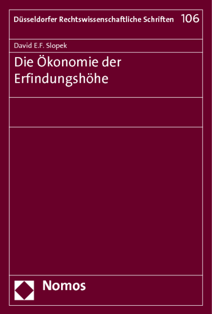 Die Ökonomie der Erfindungshöhe - David E.F. Slopek