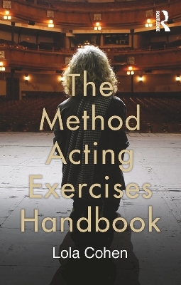 The Method Acting Exercises Handbook - Lola Cohen